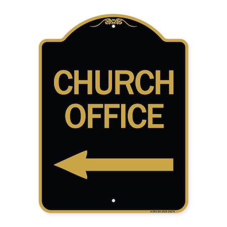 Signmission Designer Series Sign-Church Office, Black & Gold Aluminum Sign, 18" x 24", BG-1824-24274 A-DES-BG-1824-24274